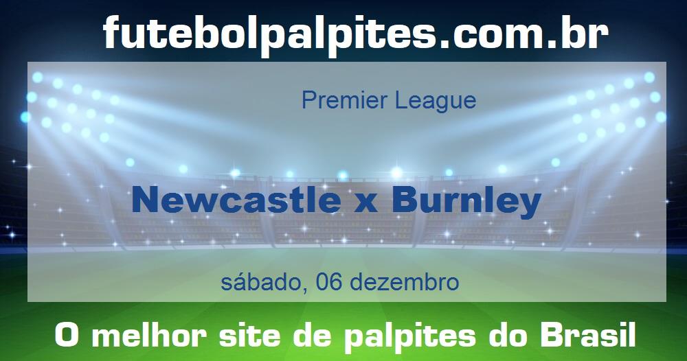 Newcastle x Burnley Newcastle x Burnley