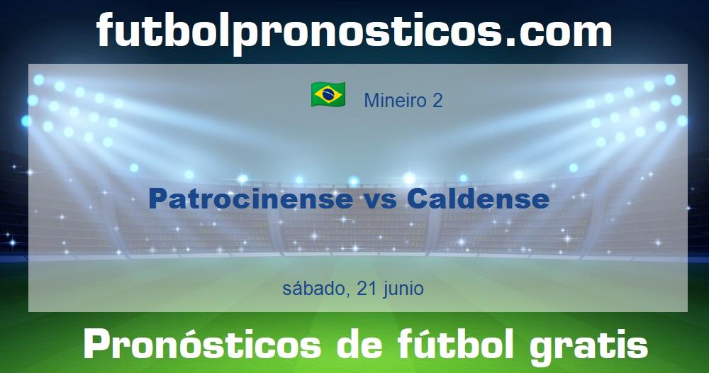 Patrocinense vs Caldense Patrocinense vs Caldense