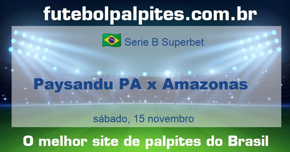 Paysandu PA x Amazonas Paysandu PA x Amazonas