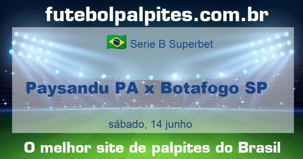 Paysandu PA x Botafogo SP Paysandu PA x Botafogo SP