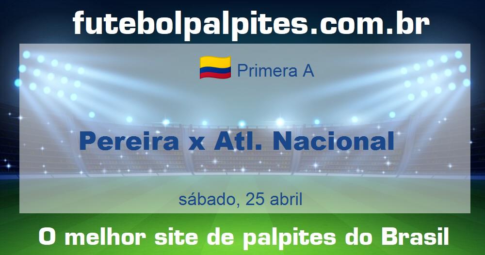 Pereira x Atl. Nacional