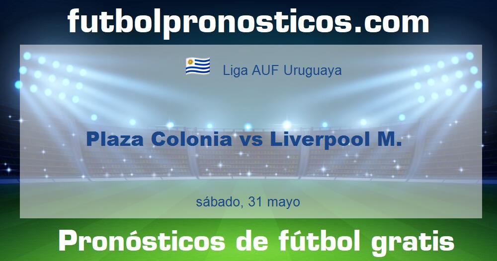 Plaza Colonia vs Liverpool M. Plaza Colonia vs Liverpool M.