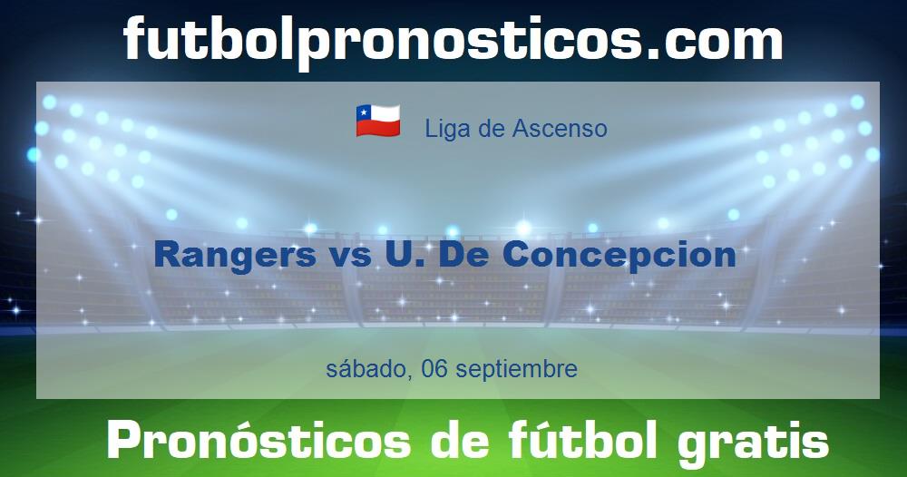 Rangers vs U. De Concepcion Rangers vs U. De Concepcion