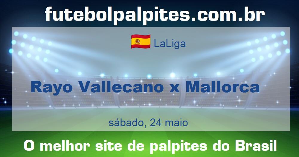 Rayo Vallecano x Mallorca Rayo Vallecano x Mallorca