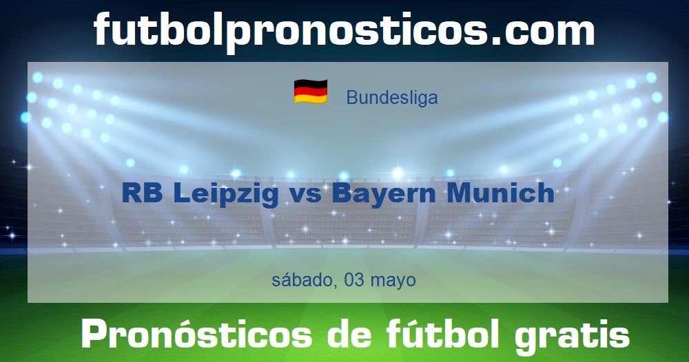 RB Leipzig vs Bayern Munich RB Leipzig vs Bayern Munich