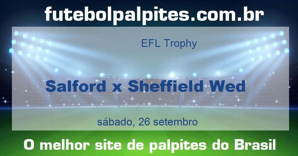 Salford x Sheffield Wed Salford x Sheffield Wed