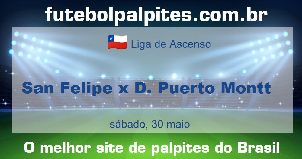 San Felipe x D. Puerto Montt San Felipe x D. Puerto Montt