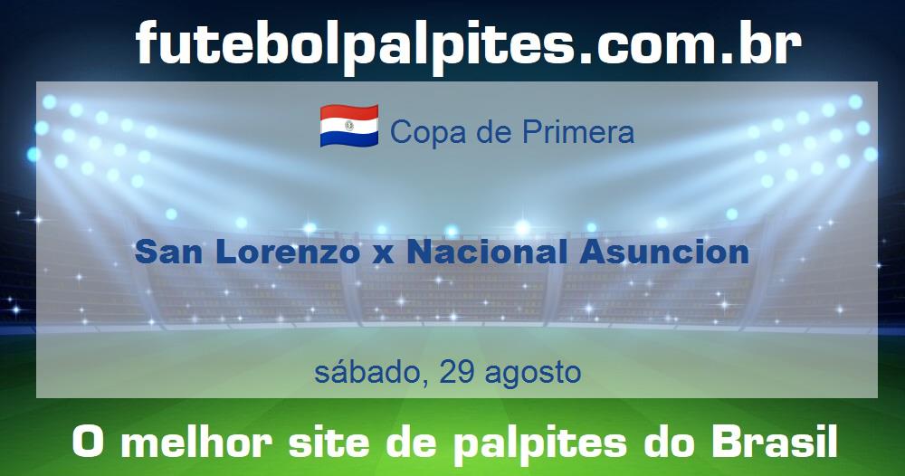 San Lorenzo x Nacional Asuncion