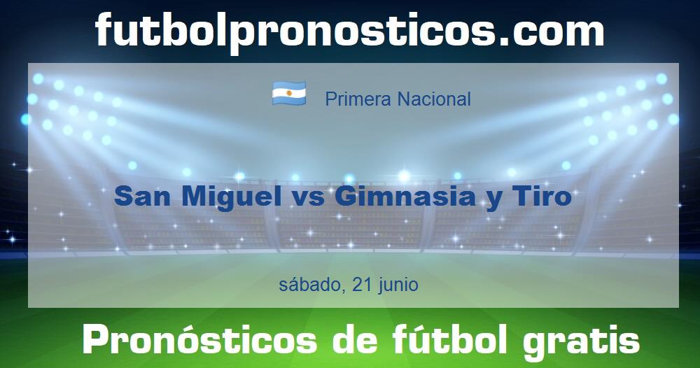 San Miguel vs Gimnasia y Tiro San Miguel vs Gimnasia y Tiro