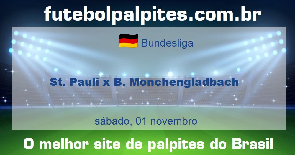 St. Pauli x B. Monchengladbach St. Pauli x B. Monchengladbach