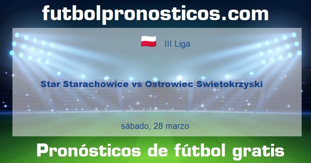 Star Starachowice vs Ostrowiec Swietokrzyski