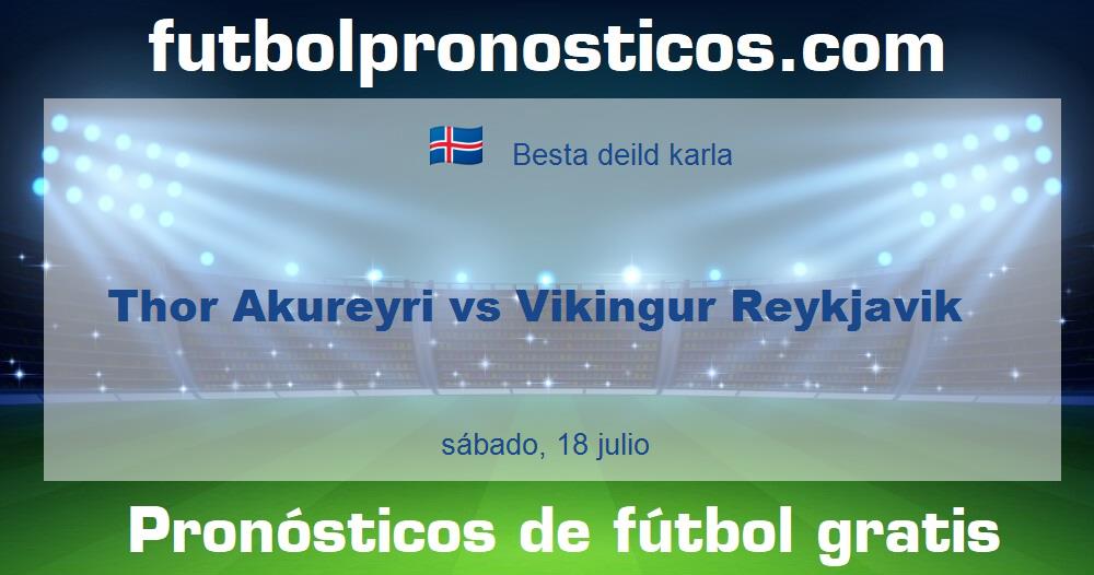Thor Akureyri vs Vikingur Reykjavik
