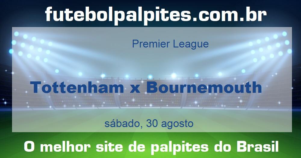Tottenham x Bournemouth Tottenham x Bournemouth