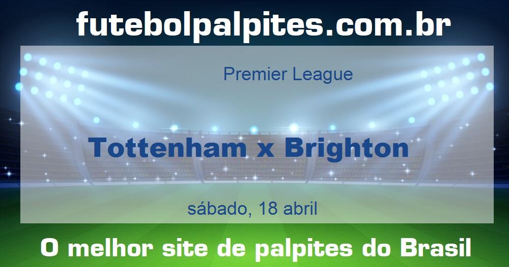 Tottenham x Brighton