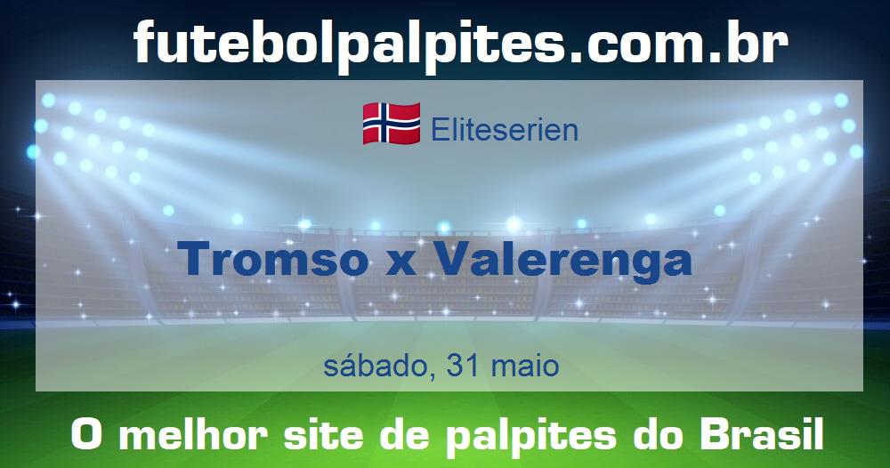 Tromso x Valerenga Tromso x Valerenga