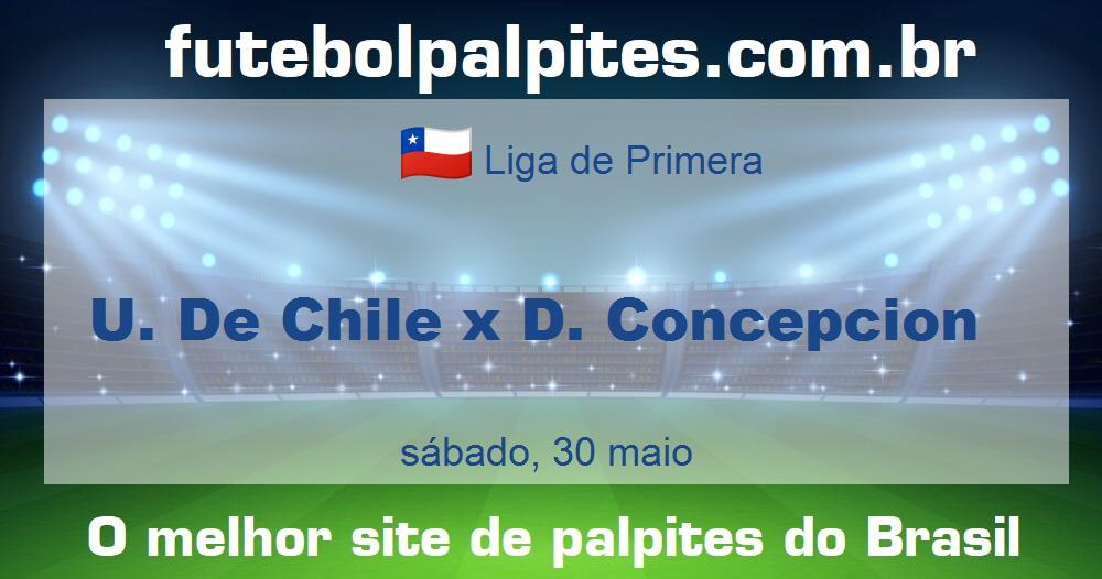U. De Chile x D. Concepcion U. De Chile x D. Concepcion