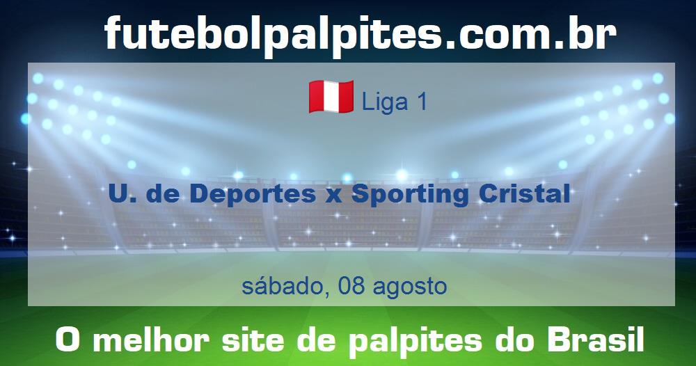 U. de Deportes x Sporting Cristal U. de Deportes x Sporting Cristal