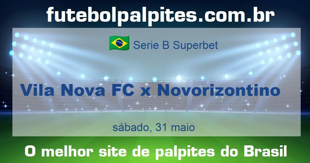 Vila Nova FC x Novorizontino Vila Nova FC x Novorizontino