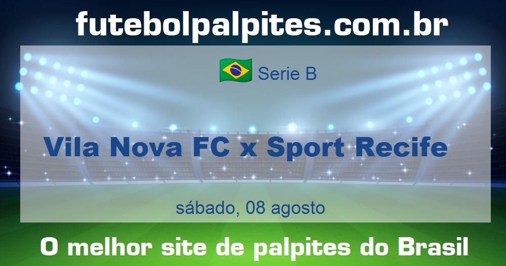 Vila Nova FC x Sport Recife Vila Nova FC x Sport Recife