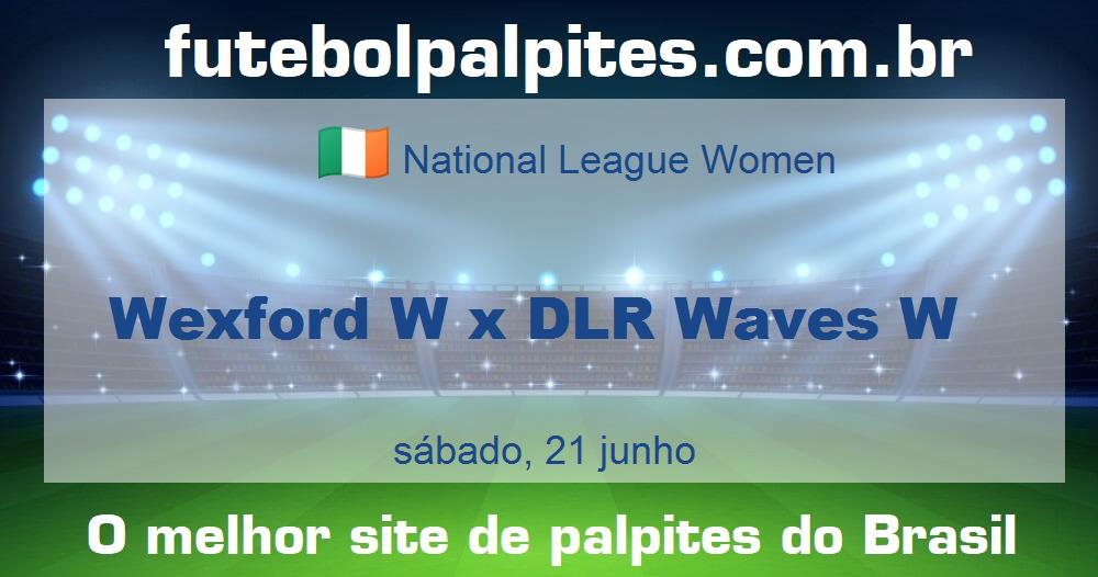 Wexford W x DLR Waves W Wexford W x DLR Waves W