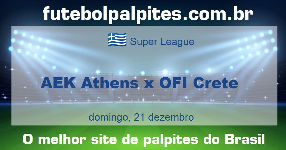 AEK Athens x OFI Crete AEK Athens x OFI Crete