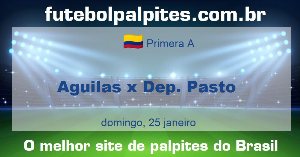 Aguilas x Dep. Pasto