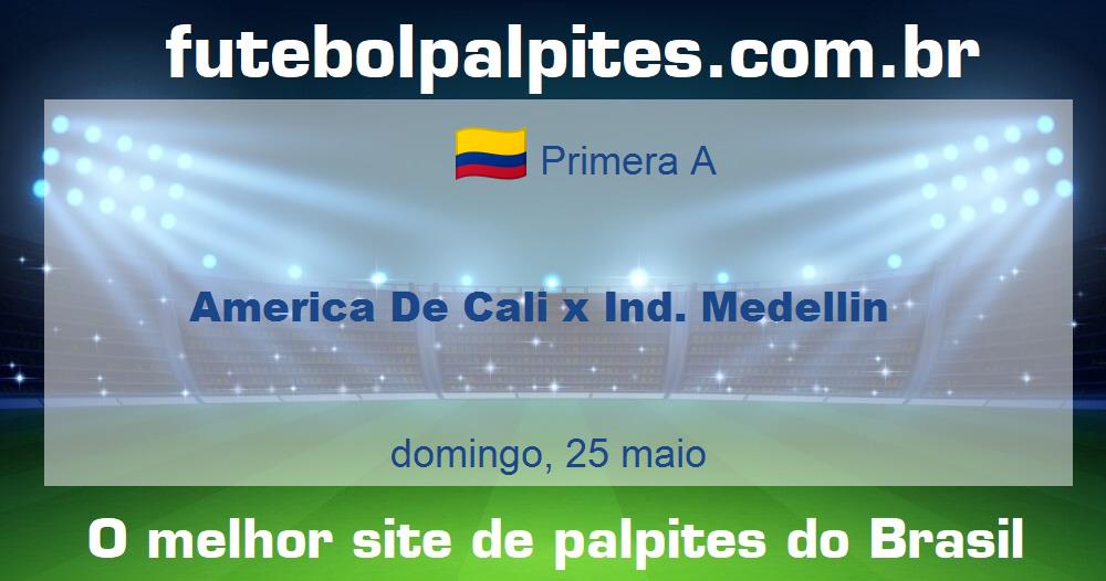 America De Cali x Ind. Medellin America De Cali x Ind. Medellin
