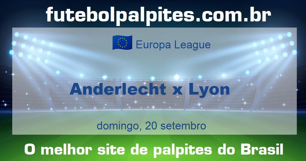 Anderlecht x Lyon Anderlecht x Lyon