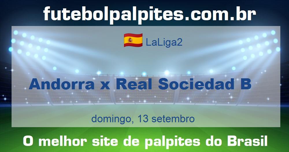 Andorra x Real Sociedad B Andorra x Real Sociedad B