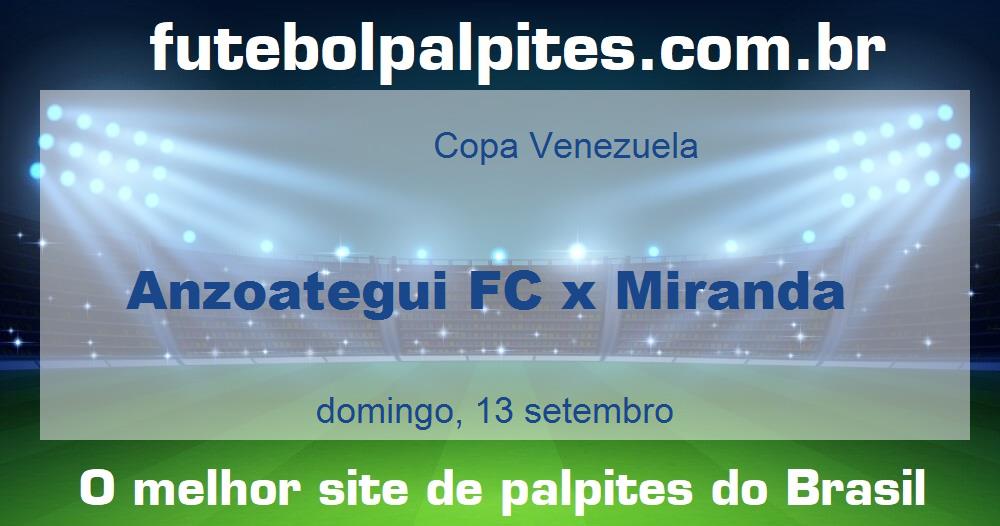 Anzoategui FC x Miranda