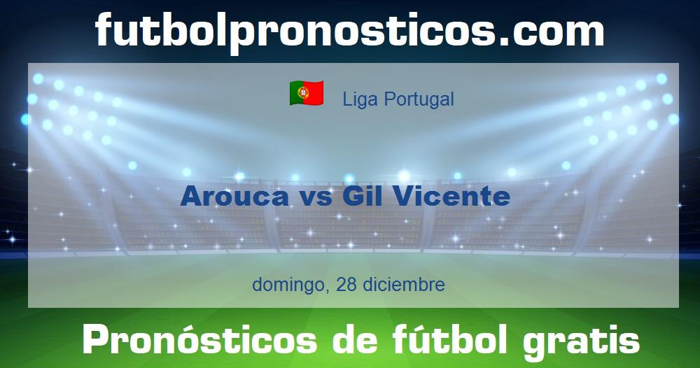 Arouca vs Gil Vicente