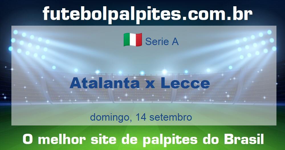 Atalanta x Lecce Atalanta x Lecce