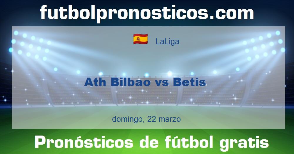 Ath Bilbao vs Betis
