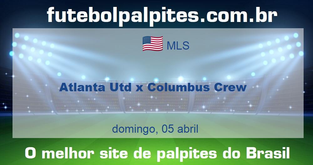 Atlanta Utd x Columbus Crew