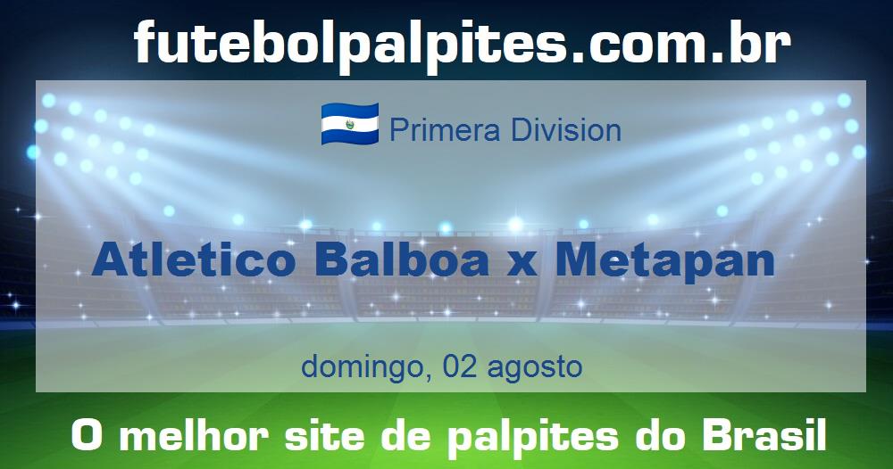 Atletico Balboa x Metapan Atletico Balboa x Metapan