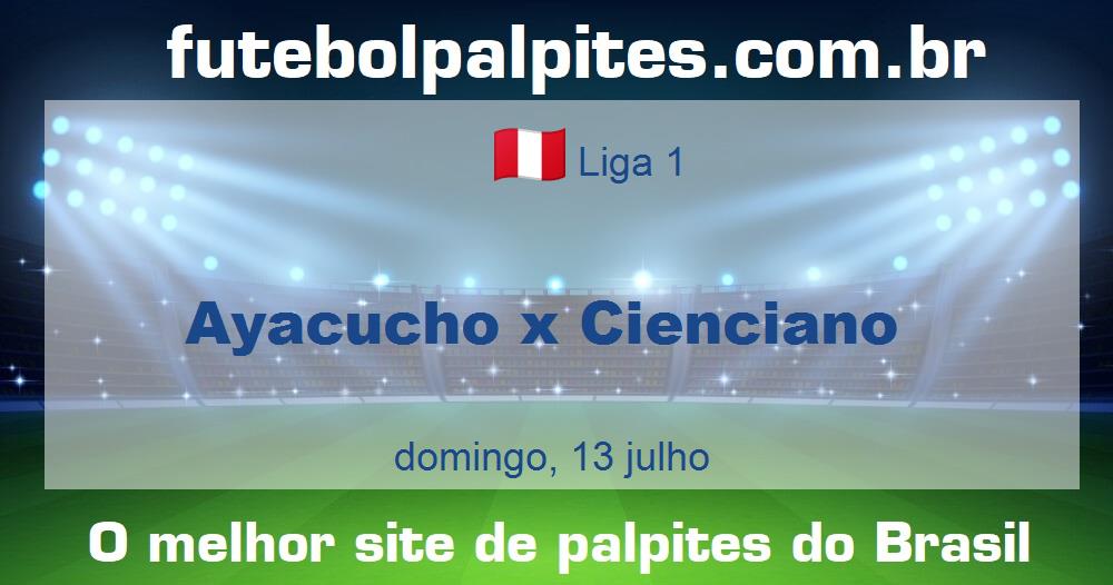 Ayacucho x Cienciano Ayacucho x Cienciano