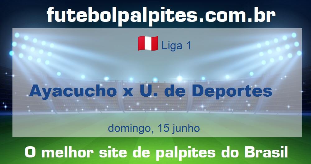 Ayacucho x U. de Deportes Ayacucho x U. de Deportes