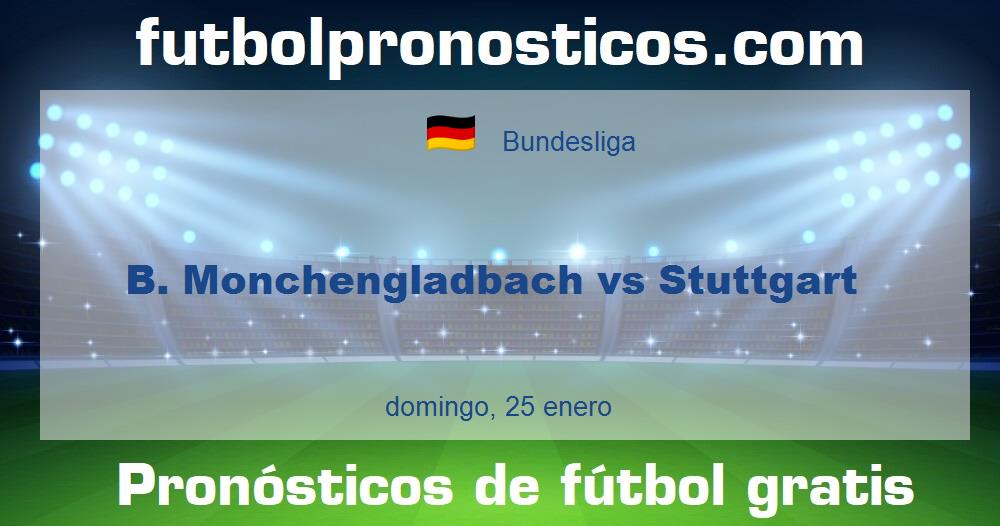 B. Monchengladbach vs Stuttgart