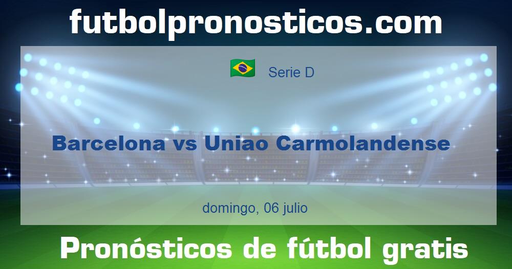 Barcelona vs Uniao Carmolandense Barcelona vs Uniao Carmolandense