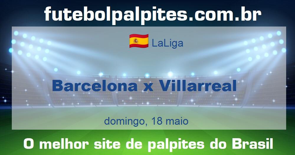 Barcelona x Villarreal Barcelona x Villarreal