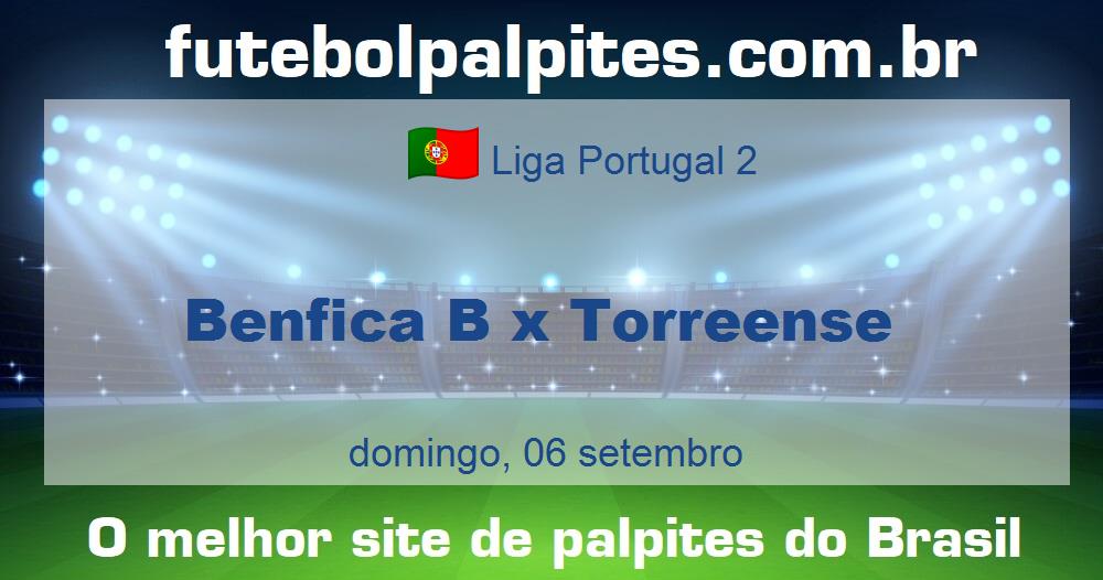 Benfica B x Torreense Benfica B x Torreense