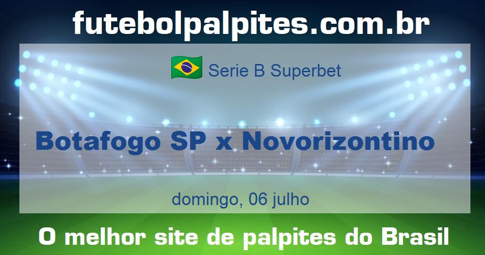 Botafogo SP x Novorizontino Botafogo SP x Novorizontino