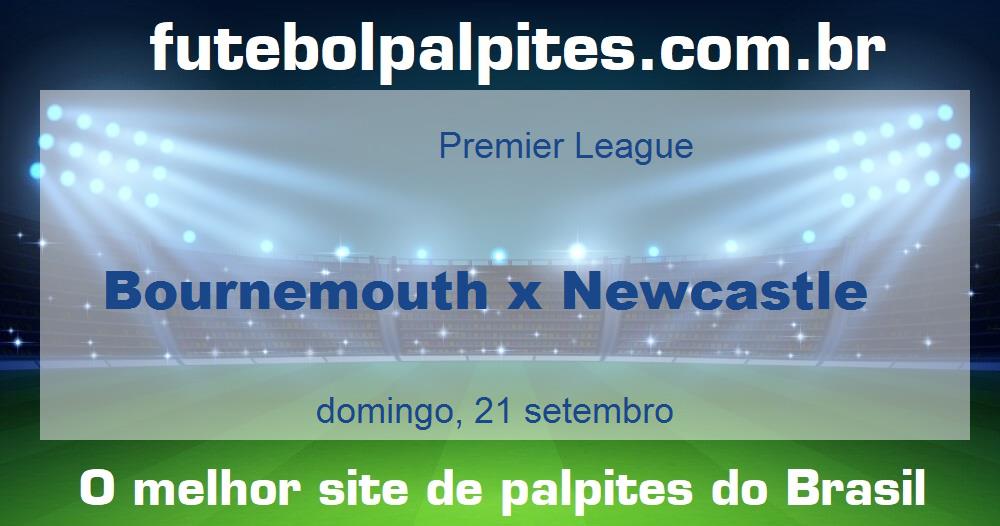 Bournemouth x Newcastle