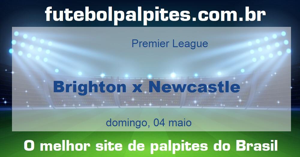Brighton x Newcastle Brighton x Newcastle