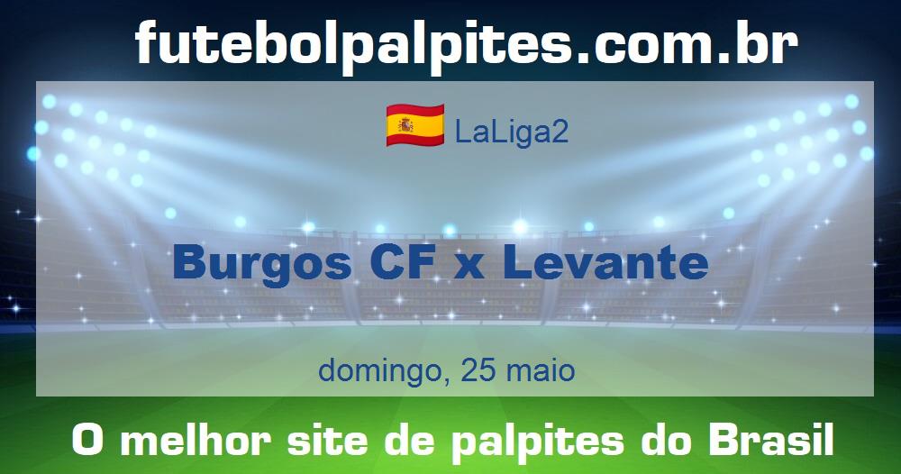 Burgos CF x Levante Burgos CF x Levante