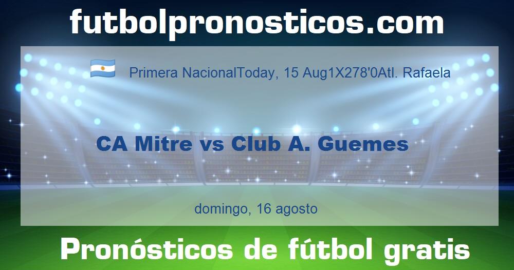 CA Mitre vs Club A. Guemes CA Mitre vs Club A. Guemes