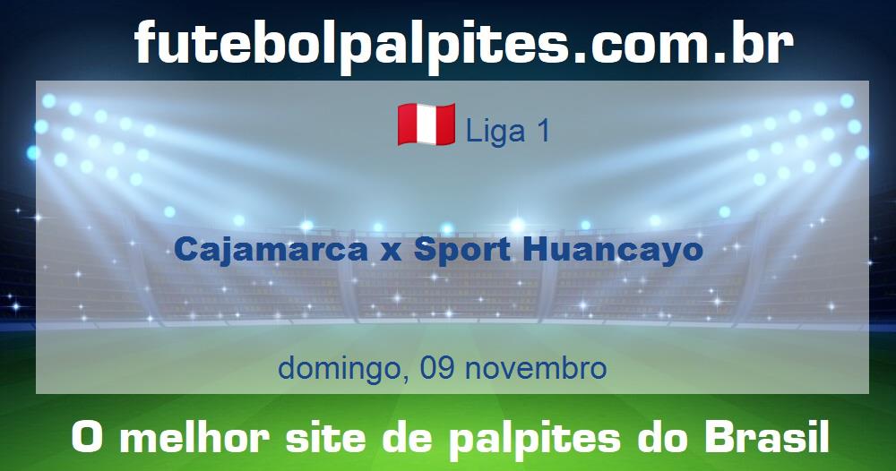 Cajamarca x Sport Huancayo Cajamarca x Sport Huancayo