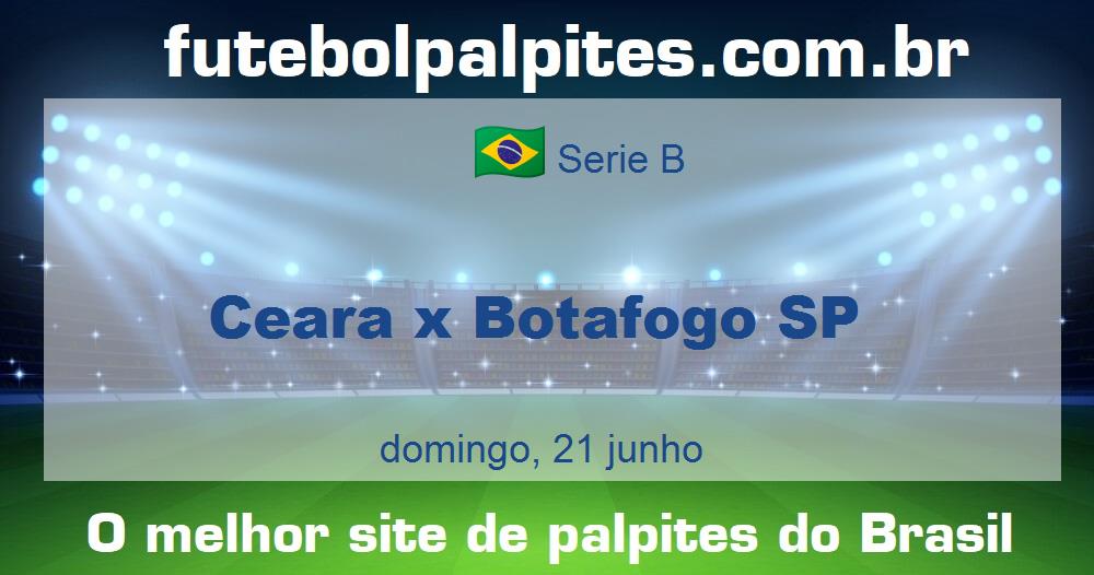 Ceara x Botafogo SP Ceara x Botafogo SP