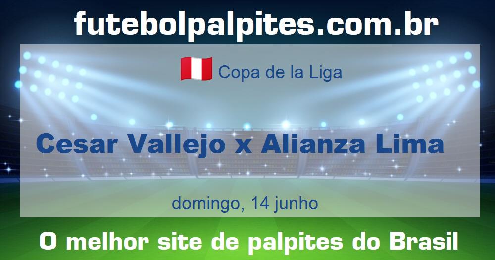 Cesar Vallejo x Alianza Lima Cesar Vallejo x Alianza Lima