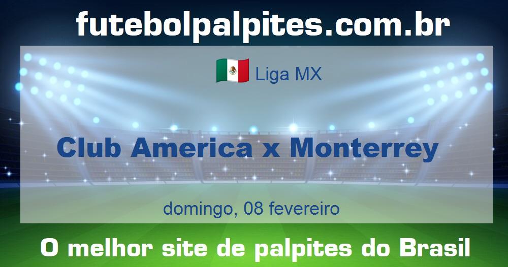 Club America x Monterrey